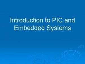 Pic embedded system