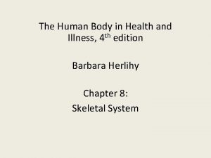 The Human Body in Health and Illness 4