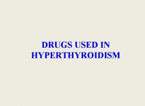 Management of hyperthyroidism