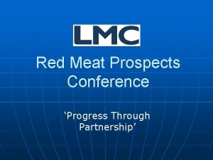 Red Meat Prospects Conference Progress Through Partnership The