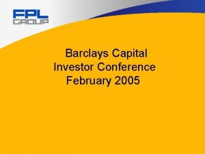 Barclays Capital Investor Conference February 2005 Cautionary Statements