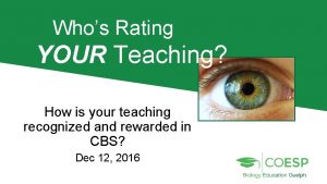Whos Rating YOUR Teaching How is your teaching