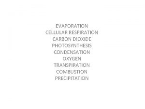 Evaporation and respiration