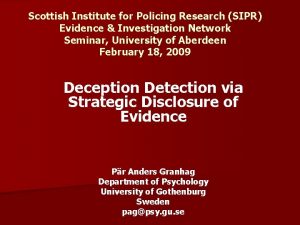 Scottish Institute for Policing Research SIPR Evidence Investigation