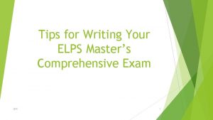 Tips for Writing Your ELPS Masters Comprehensive Exam