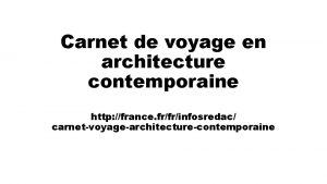 Carnet de voyage en architecture contemporaine http france
