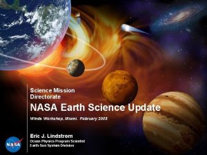 Science Mission Directorate NASA Earth Science Update Winds