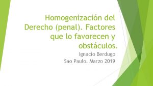 Homogenizacin del Derecho penal Factores que lo favorecen