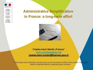 Administrative Simplification in France a longterm effort CharlesHenri