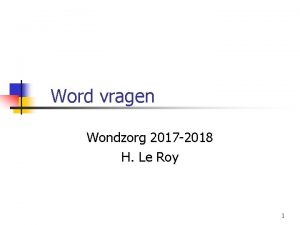 Word vragen Wondzorg 2017 2018 H Le Roy