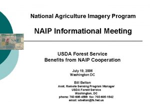 National Agriculture Imagery Program NAIP Informational Meeting USDA