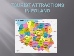 TOURIST ATTRACTIONS IN POLAND A fairly youthful city