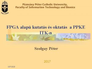 Pzmny Pter Catholic University Faculty of Information Technology