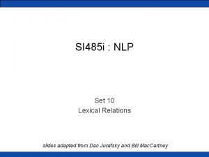 SI 485 i NLP Set 10 Lexical Relations