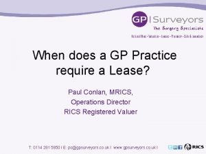 When does a GP Practice require a Lease