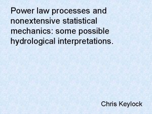 Power law processes and nonextensive statistical mechanics some