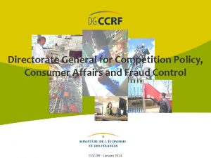 Directorate General for Competition Policy Consumer Affairs and