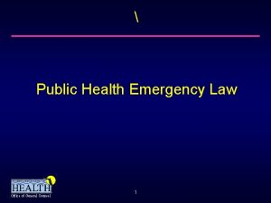 Public Health Emergency Law Office of General Counsel