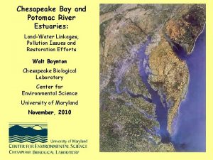 Chesapeake Bay and Potomac River Estuaries LandWater Linkages