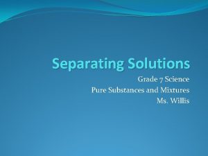 Separating mixtures grade 7