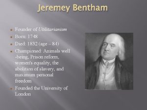 Who was the founder of utilitarianism