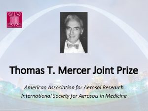Thomas T Mercer Joint Prize American Association for