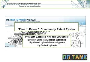 Peer to Patent Community Patent Review Prof Beth