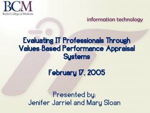 Evaluating IT Professionals Through ValuesBased Performance Appraisal Systems