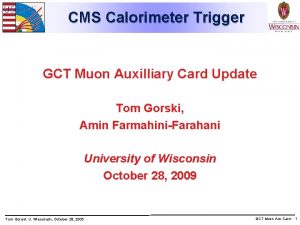 CMS Calorimeter Trigger GCT Muon Auxilliary Card Update