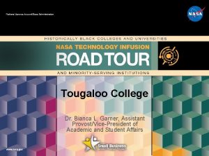 Tougaloo College Dr Bianca L Garner Assistant ProvostVicePresident
