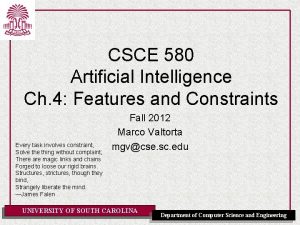 CSCE 580 Artificial Intelligence Ch 4 Features and