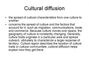 Cultural diffusion characteristics