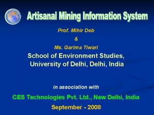 Prof Mihir Deb Ms Garima Tiwari School of