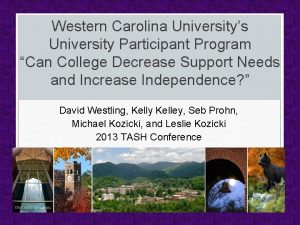 Western Carolina Universitys University Participant Program Can College