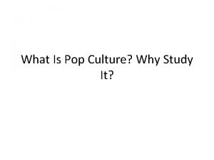 What is popular culture