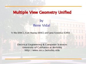 Multiple View Geometry Unified by Rene Vidal Yi