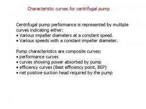 Characteristic curves for centrifugal pump Centrifugal pump performance Characteristic curves for centrifugal pump Centrifugal pump performance