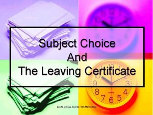 Subject Choice And The Leaving Certificate Loreto College