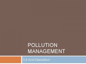 Pollution management strategies for acid deposition