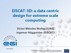 EISCAT3 D a data centric design for extreme