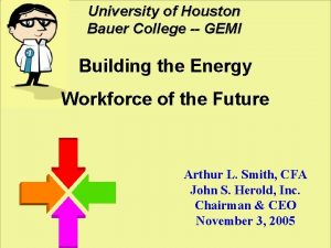 University of Houston Bauer College GEMI Building the