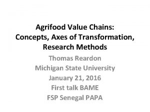 Agrifood Value Chains Concepts Axes of Transformation Research