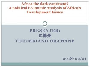 Africa the dark continent A political Economic Analysis