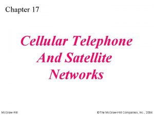 Chapter 17 Cellular Telephone And Satellite Networks Mc