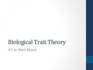 Biological trait theory