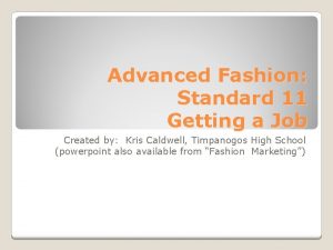 Advanced Fashion Standard 11 Getting a Job Created