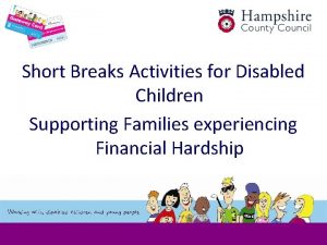 Short Breaks Activities for Disabled Children Supporting Families