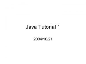 Java Tutorial 1 20041021 Java Resource Java SDK
