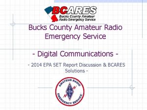Bucks County Amateur Radio Emergency Service Digital Communications