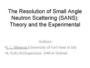 The Resolution of Small Angle Neutron Scattering SANS